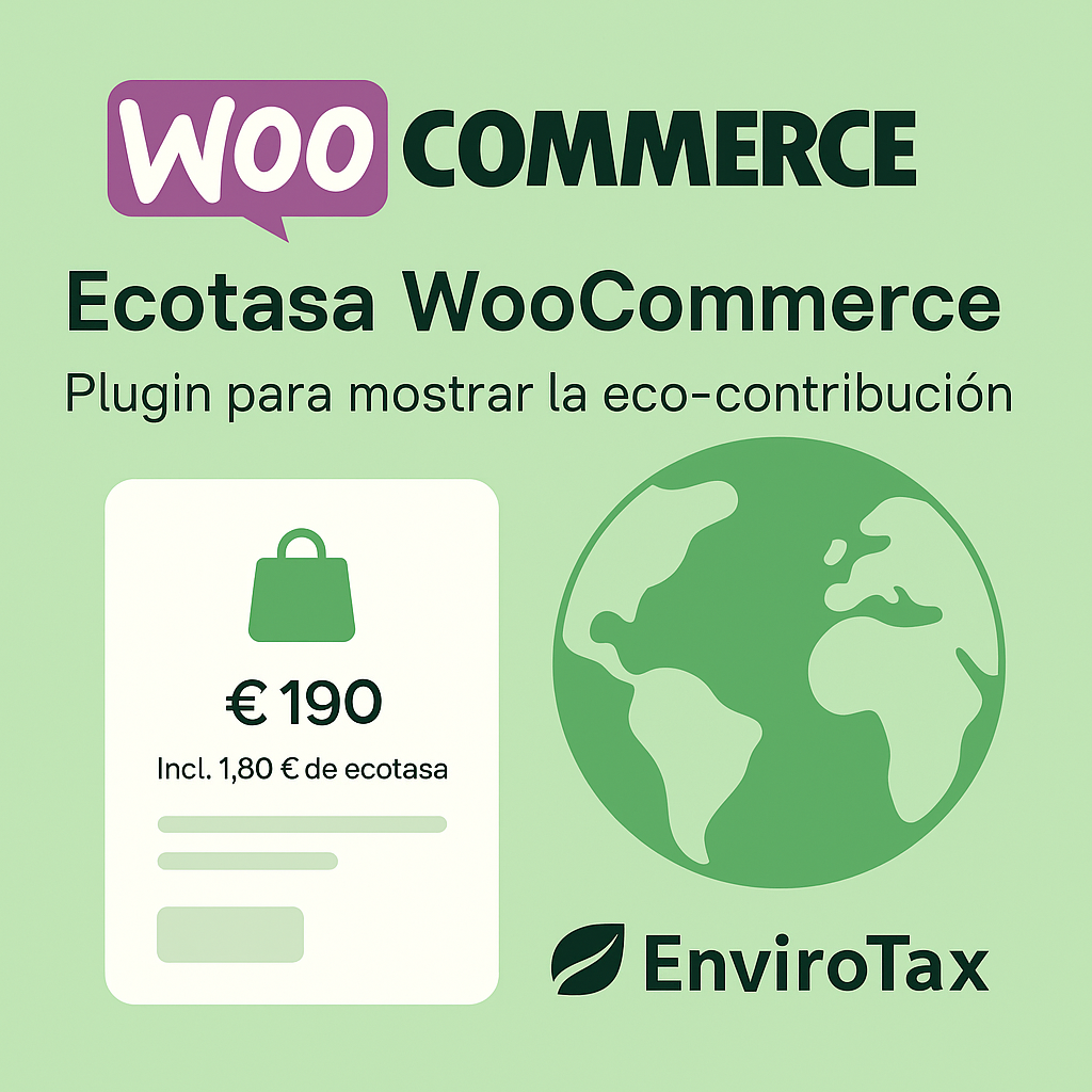 Ecotasa y WooCommerce: cómo cumplir con la normativa medioambiental gracias a la extensión EnviroTax